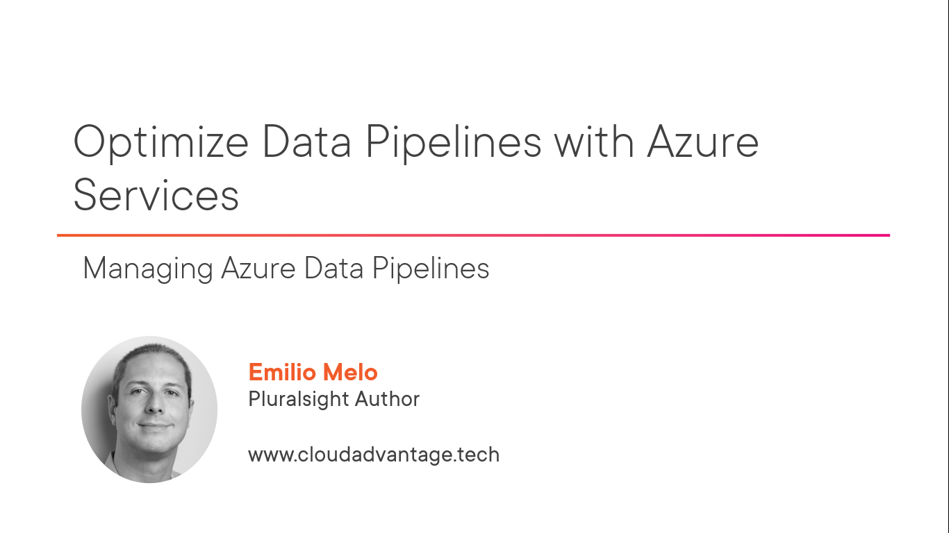 Course “Optimize Data Pipelines with Azure Services”